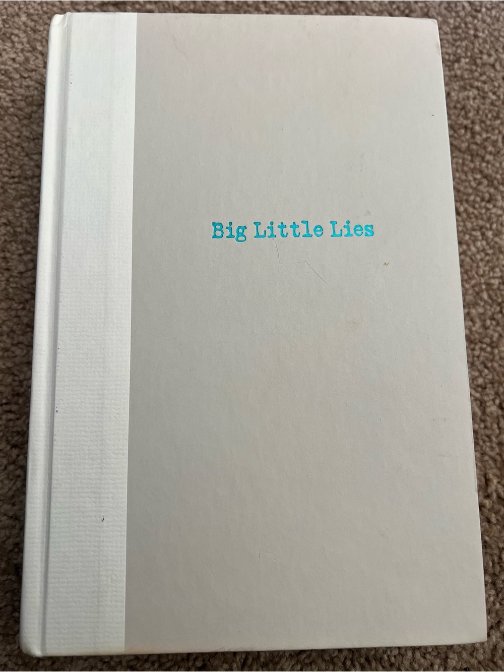 SIGNED Big Little Lies - Liane Moriarty (First Edition / 1st Printing, 2014)